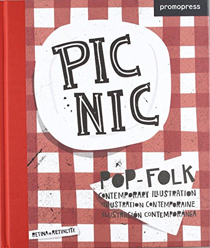 9788492810178: Picnic : Pop-Folk Illustration contemporaine. Franais/anglais/espagnol.