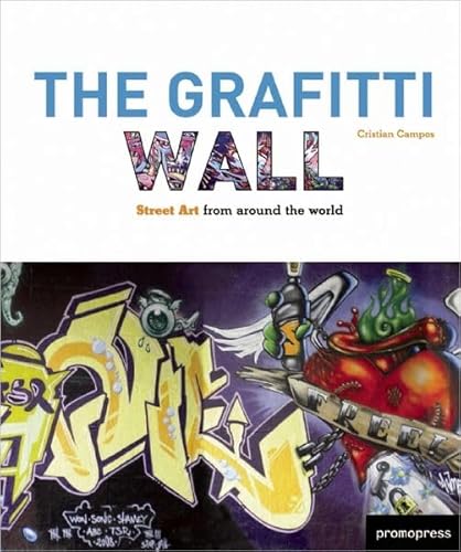 Stock image for The Graffiti Wall - Street Art From Around The World for sale by Libros del Mundo