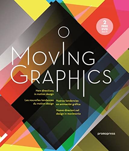 Stock image for Moving Graphics: New Directions in Motion Design for sale by Ergodebooks
