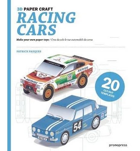 Stock image for 3D Paper Craft Racing Cars: Make Your Own Paper Toys/Crea Da Solo Le Tue Automobili Da Corsa for sale by ThriftBooks-Dallas