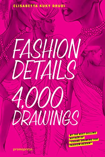 Imagen de archivo de FASHION DETAILS , 4 000 drawings - 4 000 detalles de moda - 4000 details de mode - 4000 detalhes de moda a la venta por Libros de papel