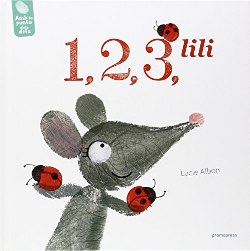 Beispielbild fr 1,2,3, LILI (AMB LA PUNTA DELS DITS) zum Verkauf von KALAMO LIBROS, S.L.