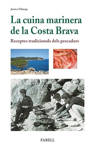 9788492811441: La cuina marinera de la Costa Brava. Receptes tradicionals dels pescadors: 8 (Rebost i Cuina)
