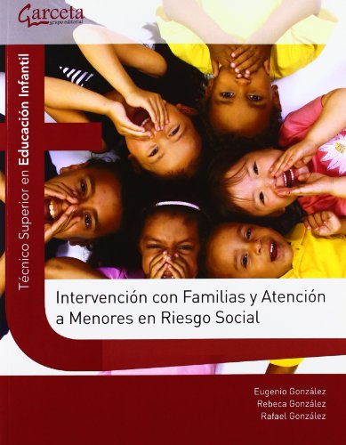 Intervencion con familias y atencion a menores en riesgo social.Tecnico superior en educacion inf...