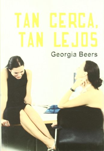 Tan cerca, tan lejos (Salir del armario) (Spanish Edition) (9788492813438) by Beers, Georgia