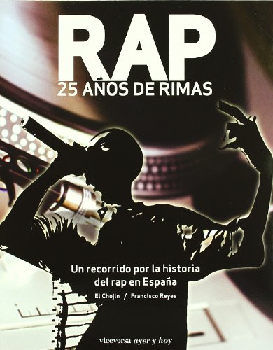 9788492819287: RAP. 25 años de rimas (Viceversa ayer y hoy) (Spanish Edition)