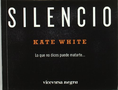 Stock image for Silencio (Viceversa negra) White, Kate and Boixads Bisbal, Jordi for sale by VANLIBER