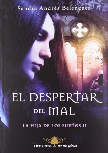 Imagen de archivo de EL DESPERTAR DEL MAL - LA HIJA DE LOS SUEOS II a la venta por Librerias Prometeo y Proteo