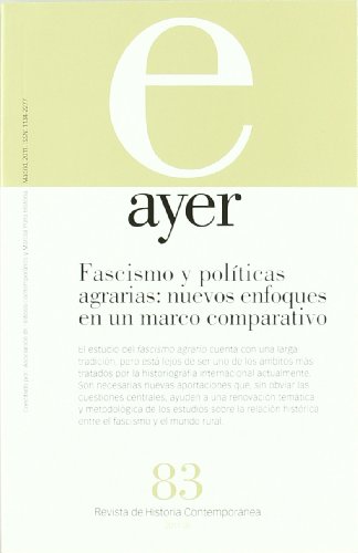 Beispielbild fr Fascismo y polticas agrarias : nuevos enfoques en un marco comparativo: Ayer 83 (Revista Ayer, Band 83) zum Verkauf von medimops