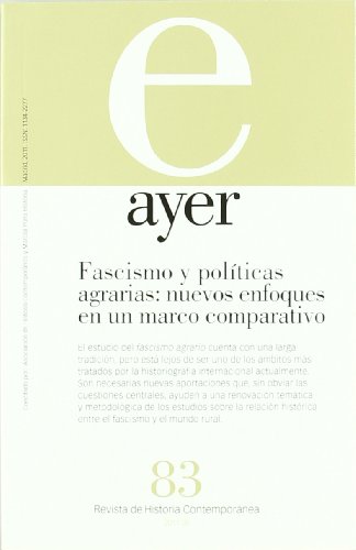 Stock image for Fascismo y polticas agrarias : nuevos enfoques en un marco comparativo: Ayer 83 (Revista Ayer, Band 83) for sale by medimops