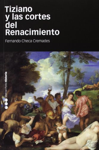 Stock image for TIZIANO Y LAS CORTES DEL RENACIMIENTO for sale by Librerias Prometeo y Proteo