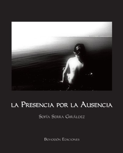 Beispielbild fr La presencia por la ausencia zum Verkauf von LibroUsado | TikBooks