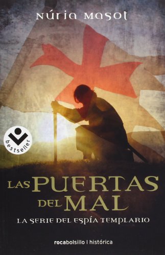 Beispielbild fr Las puertas del mal (Espia Templario / Secret Templar, 4) (Spanish Edition) zum Verkauf von Books From California