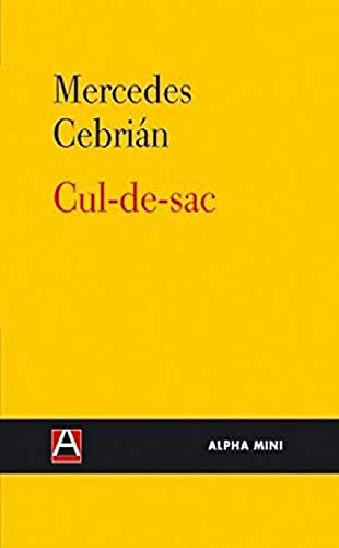Stock image for CUL-DE-SAC (ALPHA MINI) (Spanish EditCebrin Coello, Mercedes for sale by Iridium_Books