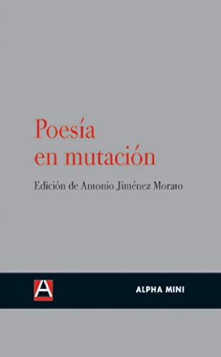 9788492837069: Poesia En Mutacion (ALPHA MINI)