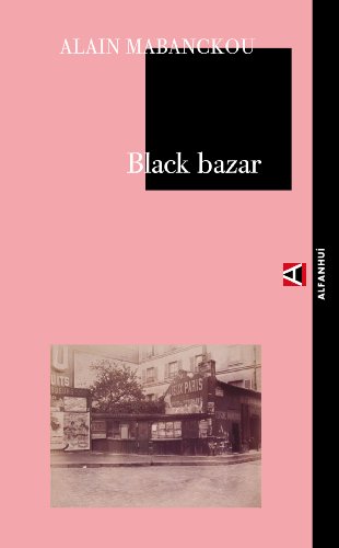 Beispielbild fr Black Bazar, De Alain Mabanckou., Vol. Unico. Editorial Alpha Decay, Tapa Blanda En Espa ol zum Verkauf von Juanpebooks