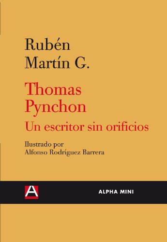 9788492837144: Thomas Pynchon Un Escritor Sin Or: UN ESCRITOR SIN ORIFICIOS (ALPHA MINI)