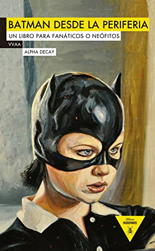 9788492837595: Batman desde la periferia/ Batman from the periphery: Un libro para fanticos o nefitos/ A book for fans or neophytes