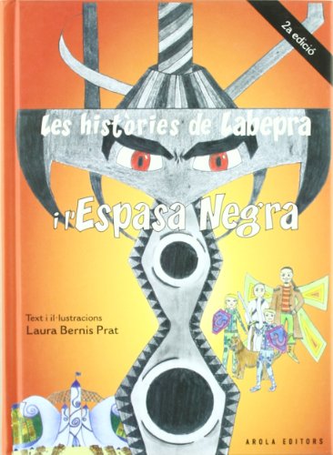 Imagen de archivo de LES HISTRIES DE LABEPRA I L'ESPASA NEGRA. a la venta por KALAMO LIBROS, S.L.