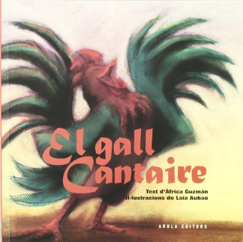 Stock image for EL GALL CANTAIRE for sale by KALAMO LIBROS, S.L.