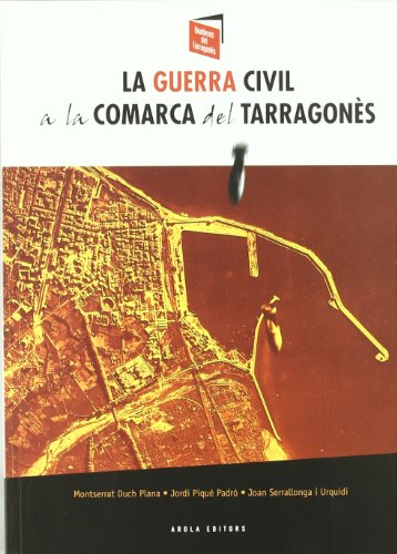 Stock image for La Guerra Civil a la comarca tarragon?s (Quaderns Tarragon?s, Band 2) for sale by Buchpark