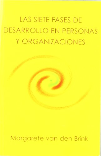 Beispielbild fr Las siete fases en el desarrollo de las personas y las organizaciones zum Verkauf von medimops