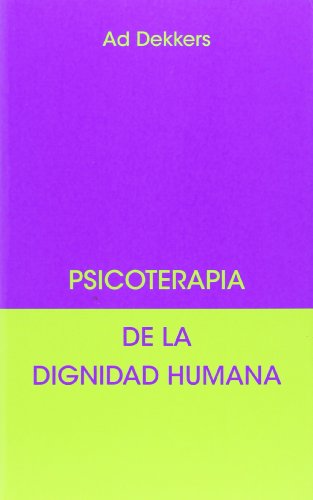 Stock image for PSICOTERAPIA DE LA DIGNIDAD HUMANA for sale by KALAMO LIBROS, S.L.