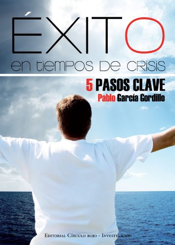Stock image for xito en Tiempos de Crisis : 5 Pasos Clave for sale by Hamelyn