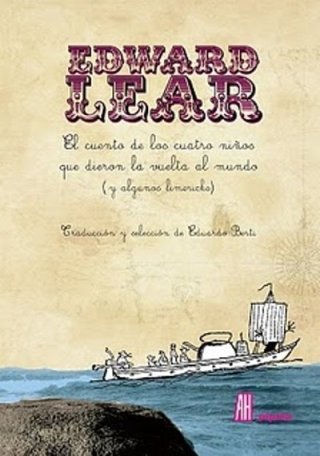 Beispielbild fr EL CUENTO DE LOS CUATRO NIOS QUE DIERON LA VUELTA AL MUNDO (Y ALGUNOS LIMERICKS) zum Verkauf von KALAMO LIBROS, S.L.