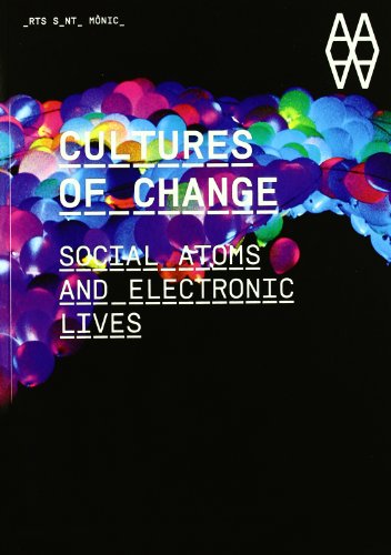 Stock image for Cultures of Change: Social Atoms and Electronic Lives for sale by WorldofBooks