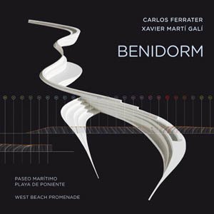 Benidorm: West Beach Promenade (English and Spanish Edition) (9788492861774) by Carlos Ferrater; Xavier Marti Gali
