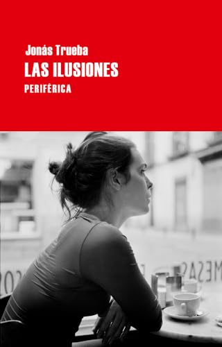 Stock image for Las Ilusiones (Largo recorrido, Band 44) for sale by medimops