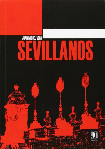 SEVILLANOS(9788492868322) (9788492868322) by Agapea
