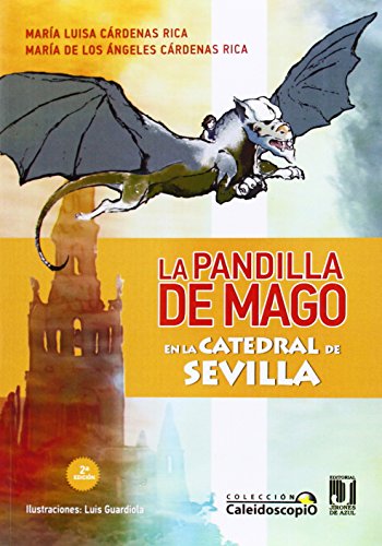 9788492868988: La pandilla de Mago en la catedral de Sevilla