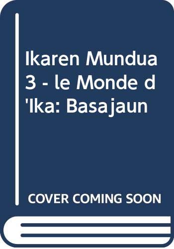 Stock image for Ikaren Mundua 3 - le Monde d'Ika: Basajaun for sale by medimops