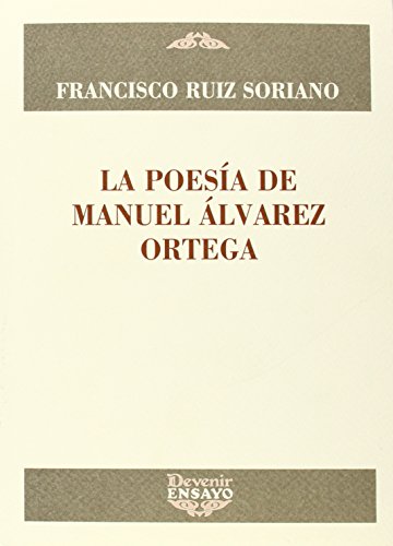 9788492877614: La Poesa De Manuel lvarez Ortega (ENSAYO)