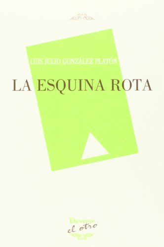 Stock image for LA ESQUINA ROTA for sale by Librerias Prometeo y Proteo
