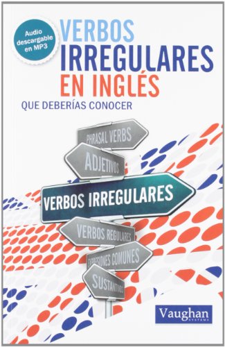 VERBOS IRREGULARES EN INGLÉS QUE DEBERÍAS CONOCER