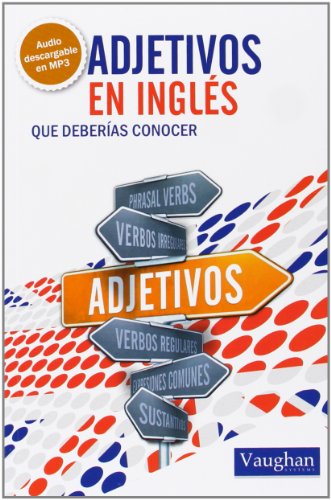 ADJETIVOS EN INGLÉS QUE DEBERÍAS CONOCER