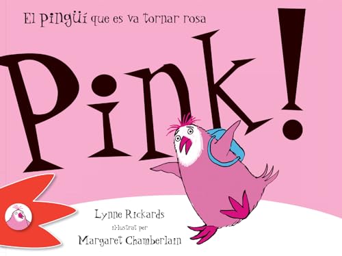 Stock image for Pink! El ping que es va tornar rosa for sale by AG Library