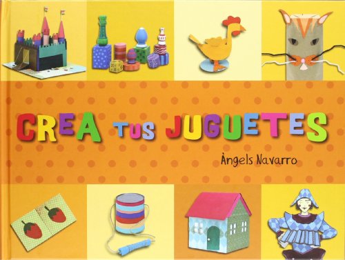 Stock image for Crea tus juguetes (Crea con) for sale by medimops