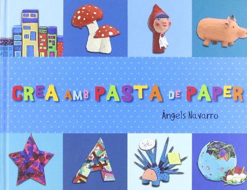 Imagen de archivo de Crea amb pasta de paper a la venta por Iridium_Books