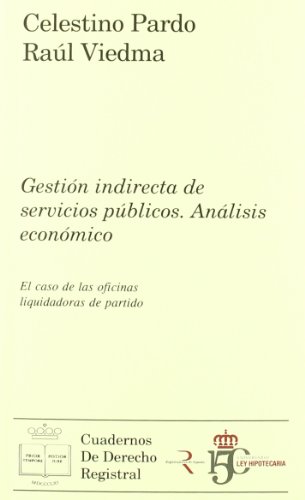 Imagen de archivo de Gestin indirecta de servicios pblicPardo Nez, Celestino / Viedma a la venta por Iridium_Books