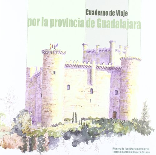 9788492886470: Cuaderno de viaje de la provincia de Guadalajara