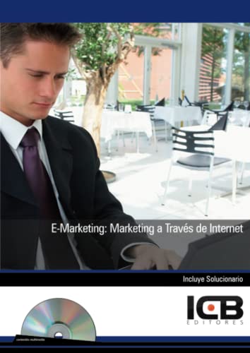 Imagen de archivo de E-MARKETING: Marketing a travs de internet (Malaga, 2009) Incluye CD-Rom a la venta por Multilibro