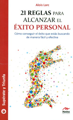 Beispielbild fr 21 reglas para alcanzar el xito personal. zum Verkauf von La Librera, Iberoamerikan. Buchhandlung