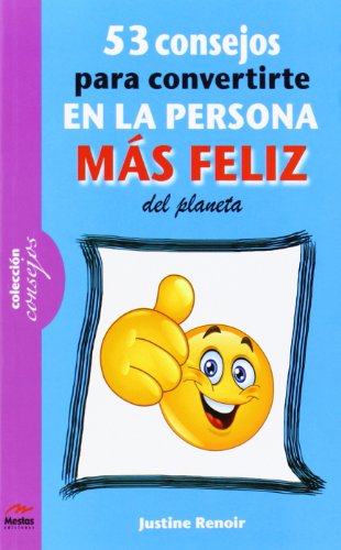 Imagen de archivo de 53 consejos para convertirte en la persona ms feliz del planeta. a la venta por La Librera, Iberoamerikan. Buchhandlung