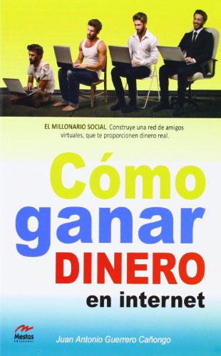 Stock image for COMO GANAR DINERO EN INTERNET for sale by KALAMO LIBROS, S.L.