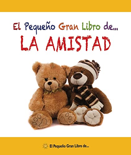 Stock image for El pequeo gran libro de. la amistad for sale by Iridium_Books