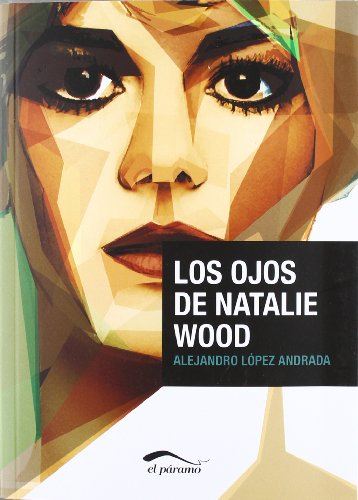 Stock image for Los ojos de Natalie Wood for sale by Ammareal